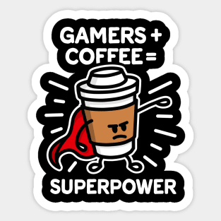 Gamers + coffee = superpower - superhero - hero Sticker